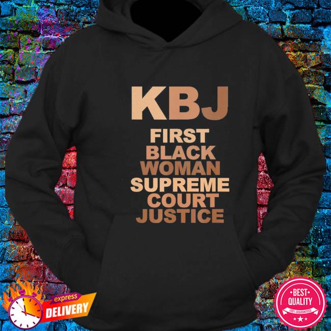 Black Women Are Supreme Justice Jackson 1st Supreme Court Pullover Hoodie