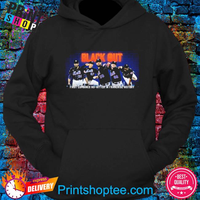 New york mets black out first combined no-hitter in franchise history shirt,  hoodie, sweater, long sleeve and tank top