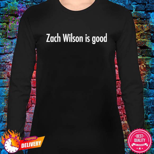 Zach Wilson Is Good Shirt, Custom prints store