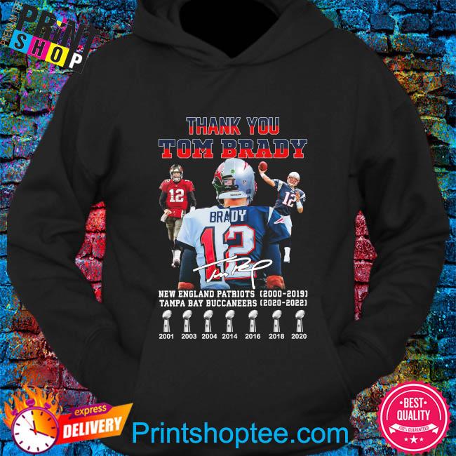 Thank you Tom Brady New England Patriots 2000 2019 Tampa Bay Buccaneers  2020 2022 shirt, hoodie, sweater, long sleeve and tank top