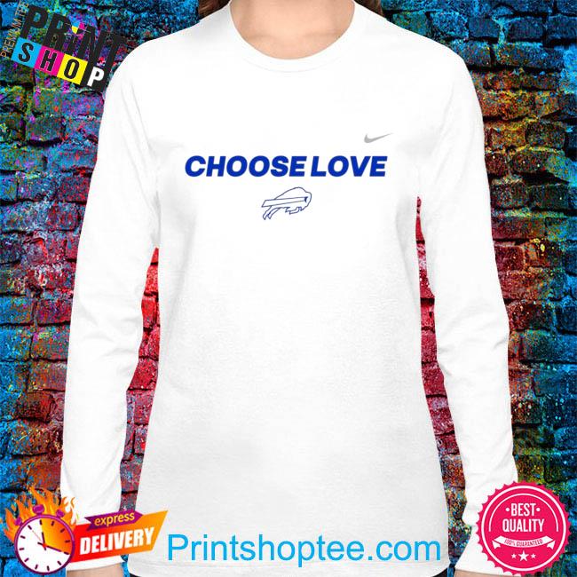 Choose Love' Bills shirts are now available