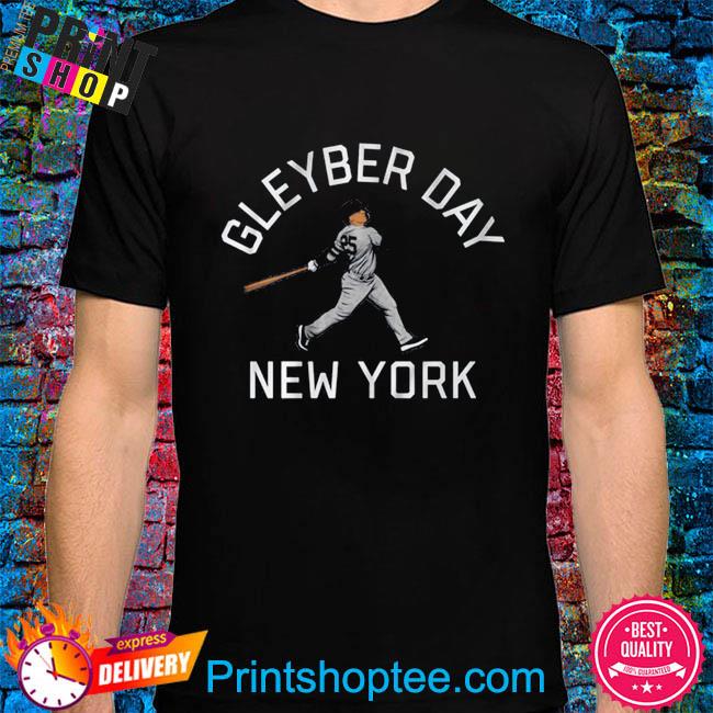 Gleyber torres gleyber day new york shirt, hoodie, sweater, long sleeve and  tank top