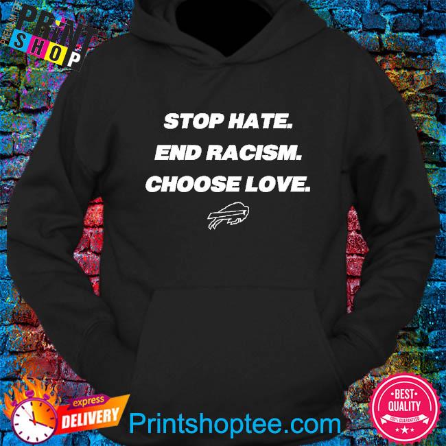 Stop Hate End Racism Choose Love Shirt, hoodie, sweater, long