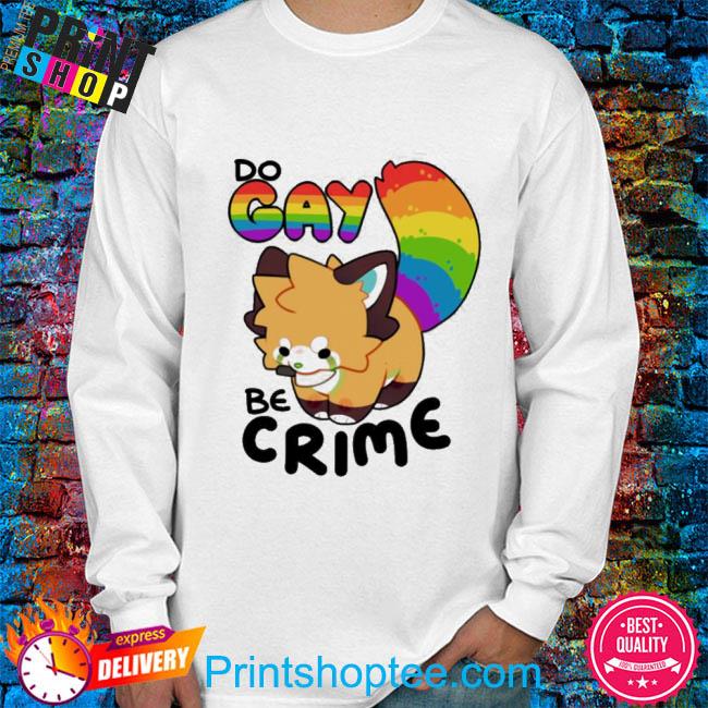 Dont_Jinxit Do Gay Be Crime Shirt, hoodie, sweater, long sleeve and tank top