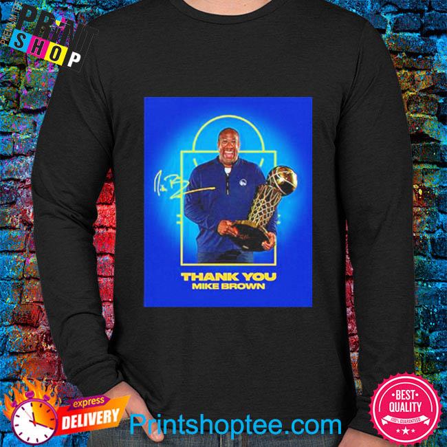 Nba golden state warriors thank you for the memories coach mike brown  shirt, hoodie, sweater, long sleeve and tank top