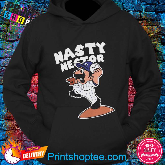 Awesome funny Nasty Nestor New York Yankees Nasty Nestor Cortes Jr