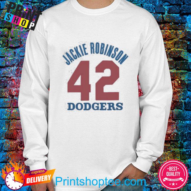 Dodgers Jackie Robinson 42 Shirt, hoodie, sweater, long sleeve and