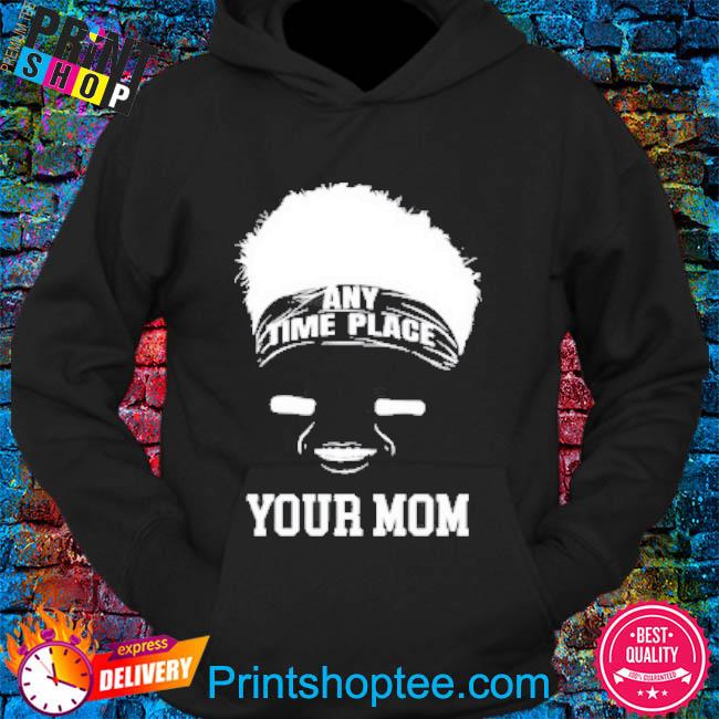 Zach Wilson Any time Your Mom T-shirt and Hoodie