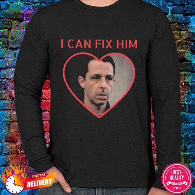 I Can Fix Him Kendall Roy Unisex Shirt