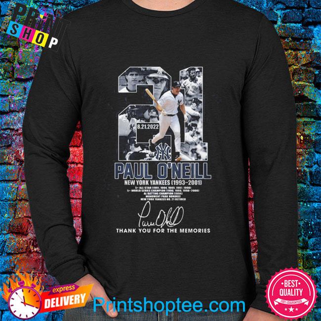 21 Paul O'Neill New York Yankees 1993-2001 thank you for the memories  signature shirt, hoodie, sweater, long sleeve and tank top