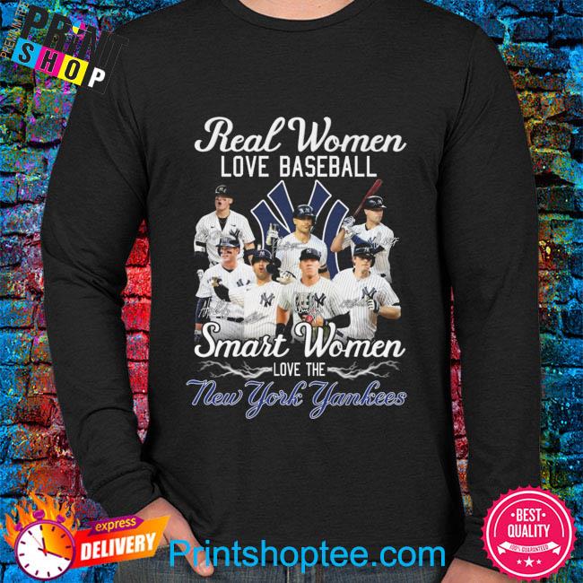 Real Women Love Baseball Smart Women Love The New York Yankees