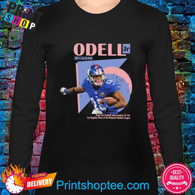 Official odell Beckham Jr American Los Angeles Rams Football Shirt, hoodie,  sweater, long sleeve and tank top