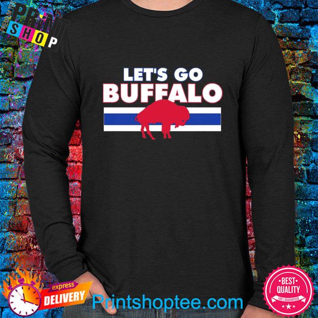 Let's go Buffalo Bills shirt, hoodie, sweater and v-neck t-shirt