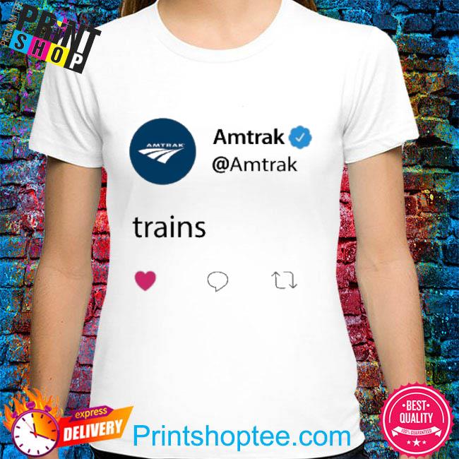 Amtrak Trains Amtrak Shirt
