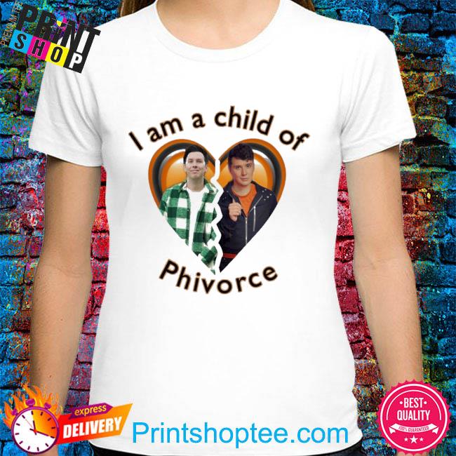 I am a child of phivorce shirt