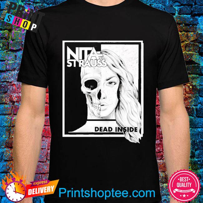 Nita Strauss Merch Dead Inside shirt