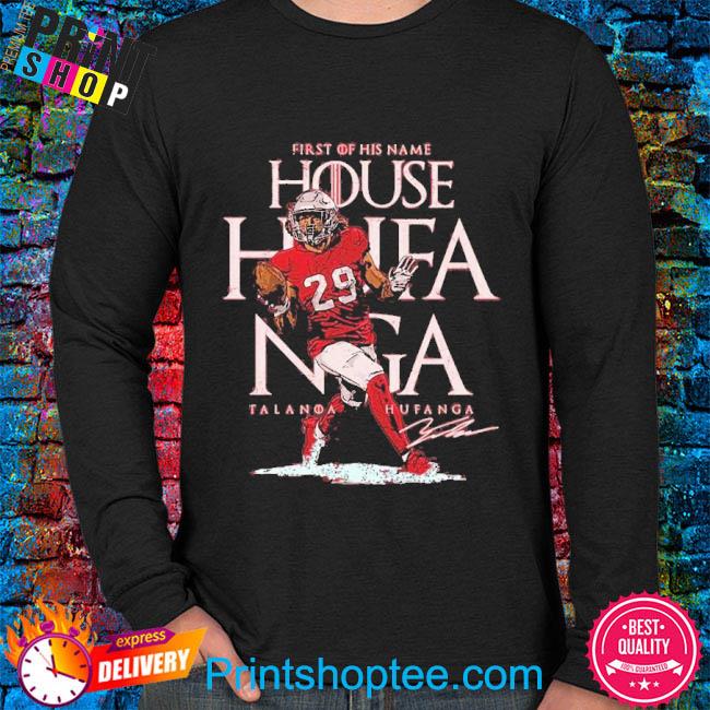 Official Talanoa Hufanga San Francisco 49ers First His Name Hufanga Shirt,  hoodie, sweater, long sleeve and tank top