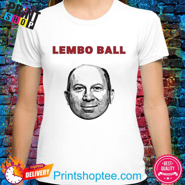 Pete Lembo Famously Garnet Sports Bonfire Merch Lembo Ball Shirt