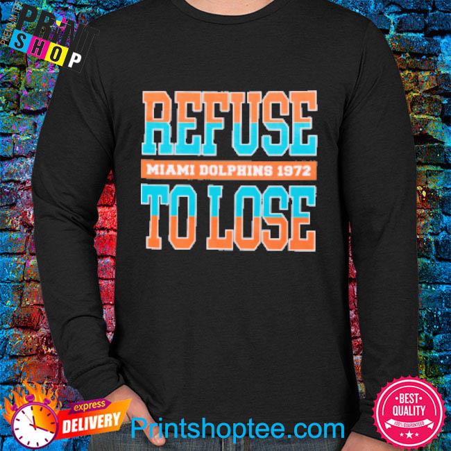 Refuse To Lose Miami Dolphins Black 50th Anniversary X Andrew Long Sleeves  T Shirt,Sweater, Hoodie, And Long Sleeved, Ladies, Tank Top