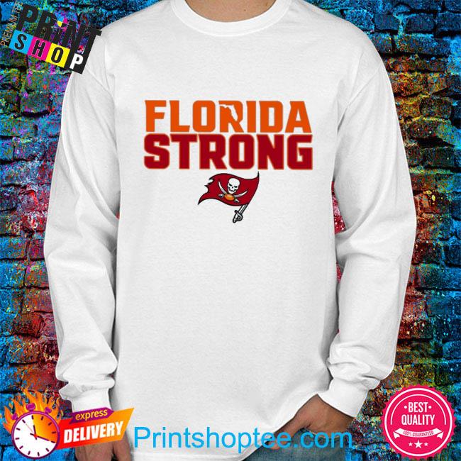 Florida Strong Tampa Bay Buccaneers shirt, hoodie, sweater, long