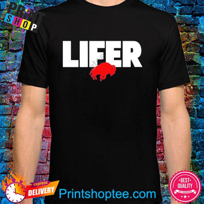 Buffalo bills lifer bills shirt