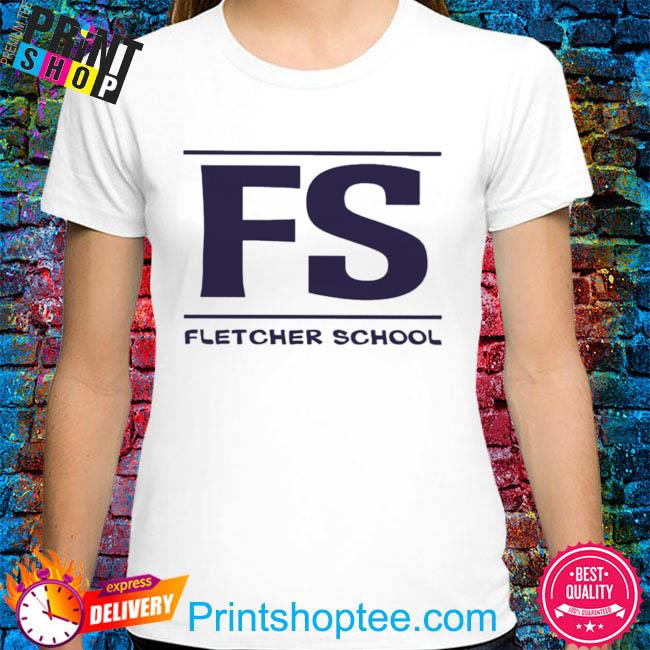 Fs fletcher school 2022 tee shirt