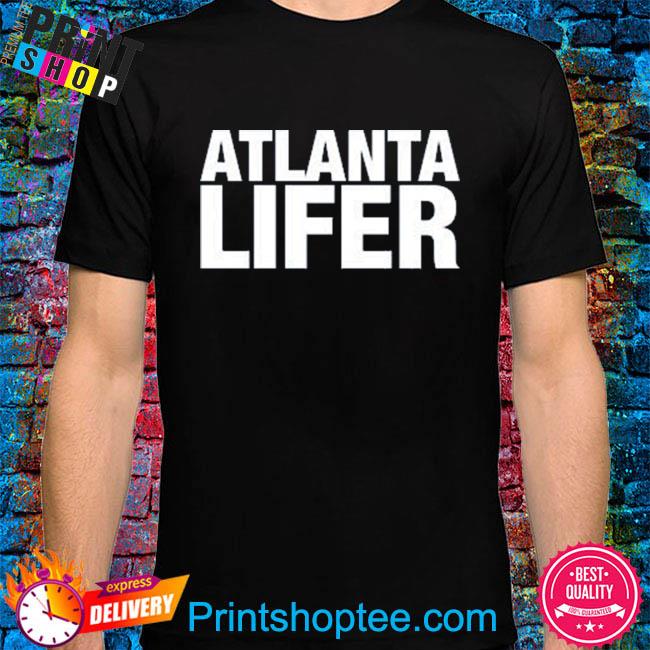 Official Atlanta life 2022 shirt