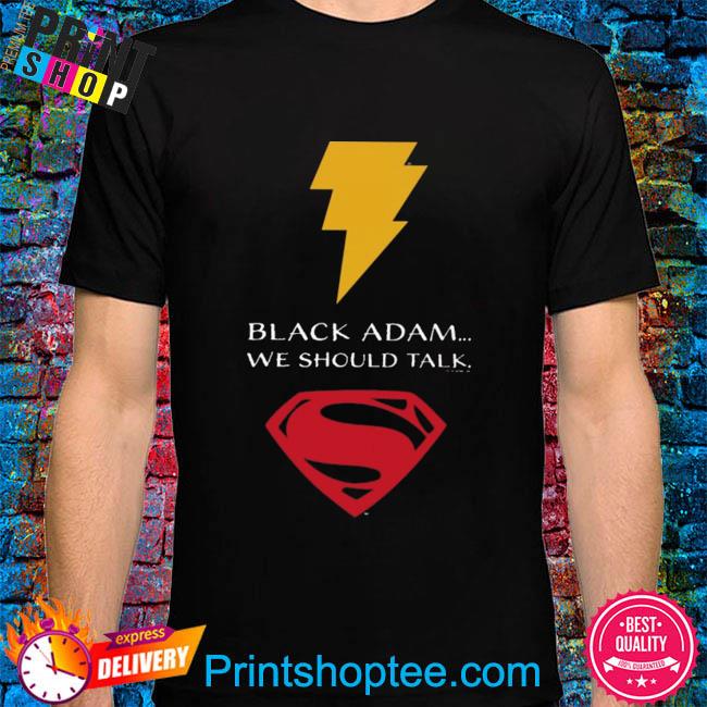 Official Black adam we should talk 2022 shirt