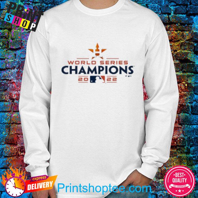 Official Houston Astros World Series Champions new 2022 T-Shirt, hoodie,  sweater, long sleeve and tank top