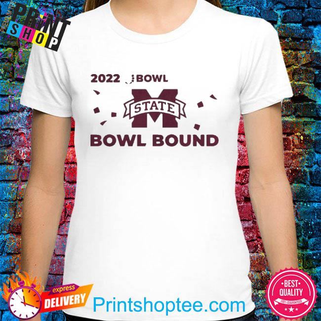 Official Mississippi State Bulldogs 2022 Bowl Season Bowl Considered shirt