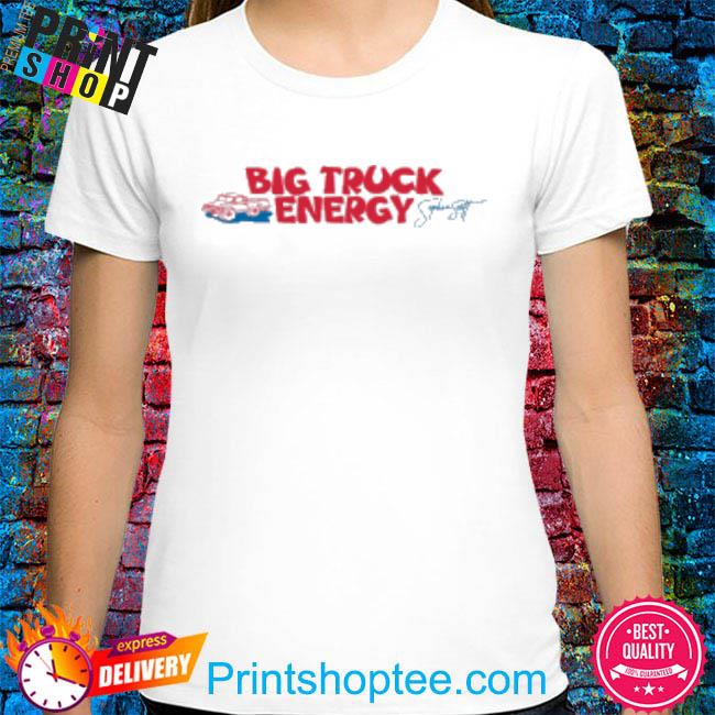 Official Sophia scott big truck energy bumper shirt
