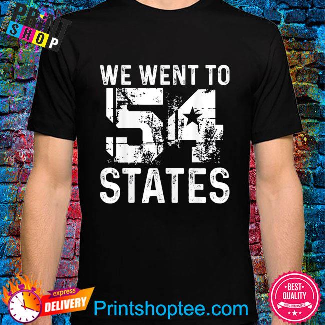 Official We went to 54 states president biden shirt