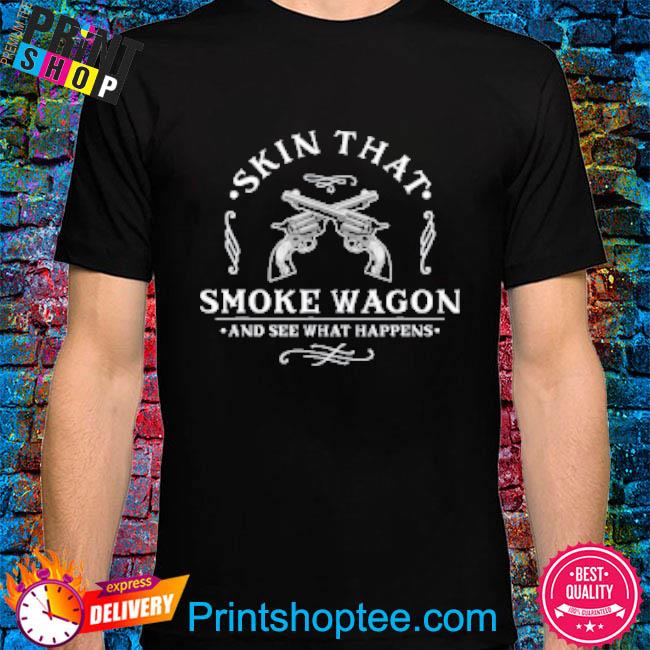 Skin that Smoke Wagon Western Distressed Revolver Cowboy T-Shirt