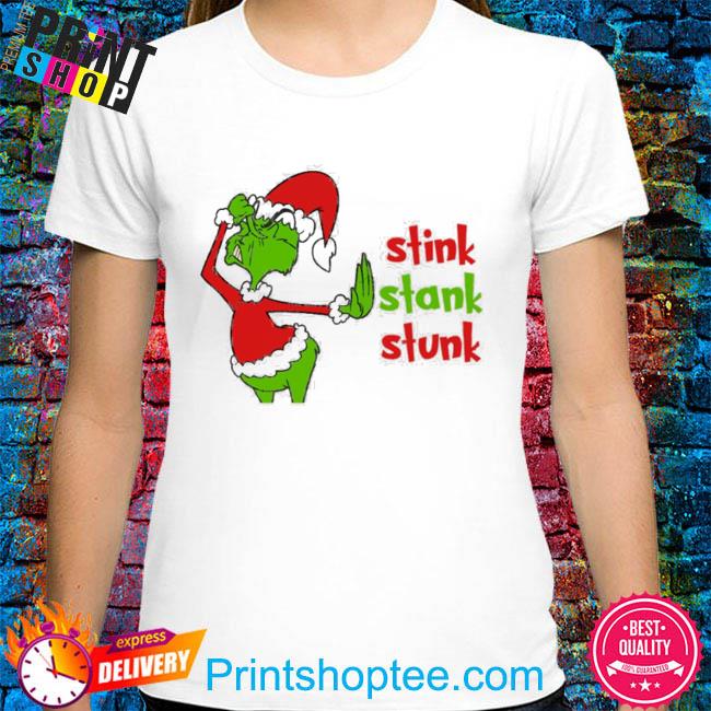 Stink Stank Stunk Grinch Merry Grinchmas 2022 Shirt