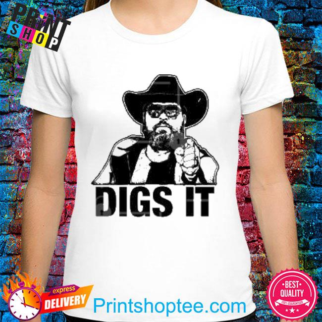 The Pat Mcafee Show Store Cowboy Digs It shirt