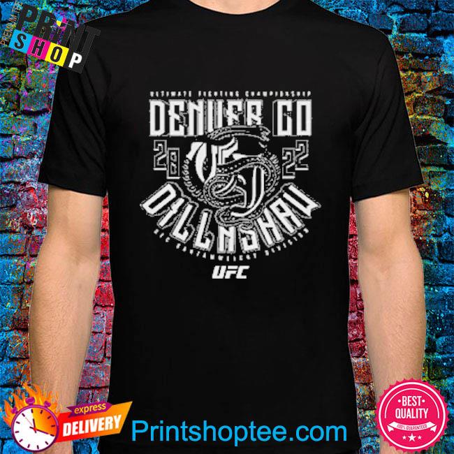 UFC TJ Dillashaw 2022 Denver Go Shirt