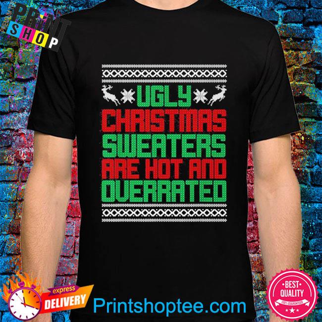 Ugly Christmas Sweaters Are Hot And Querrated Ugly Christmas 2022 Shirt