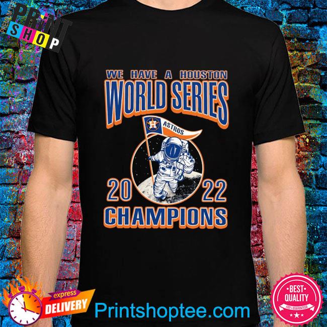 We have a houston astros ws champs styles 90s shirt