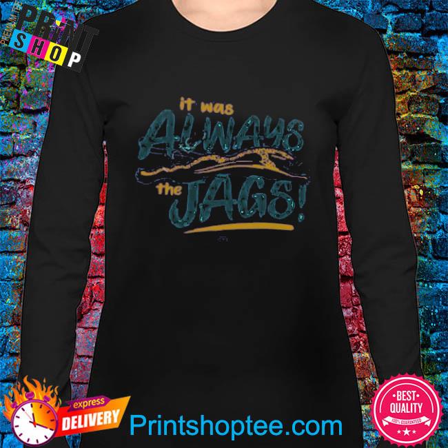 Dtwd Merch It Was Always The Jags Official T-Shirt - TeeHex