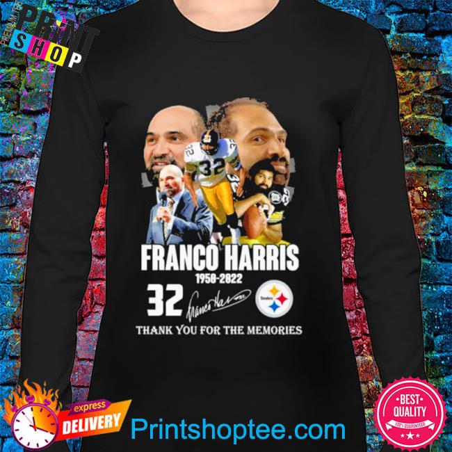 Franco Harris 1950 2022 Thank You For The Memories Signatures Shirt, hoodie,  sweater, long sleeve and tank top