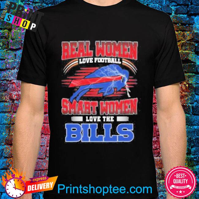 Buffalo Bills team Real Women love football smart Women love the Bills  signatures shirt, hoodie, sweater, long sleeve and tank top