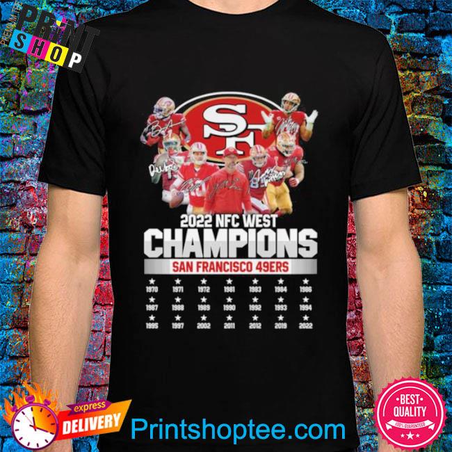 Funny San Francisco 49ers team 2022 NFC west Champions 1970 2022 signatures  shirt, hoodie, sweater, long sleeve and tank top