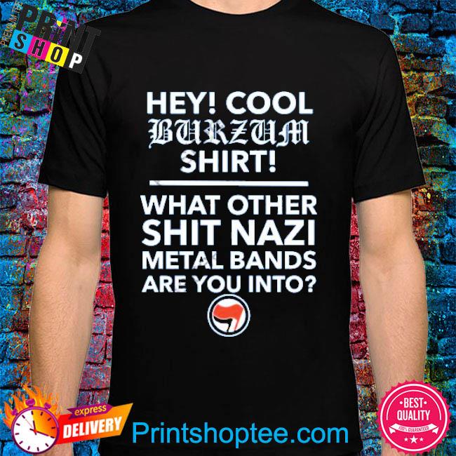 Hey Cool Burzum Edition Limited shirt