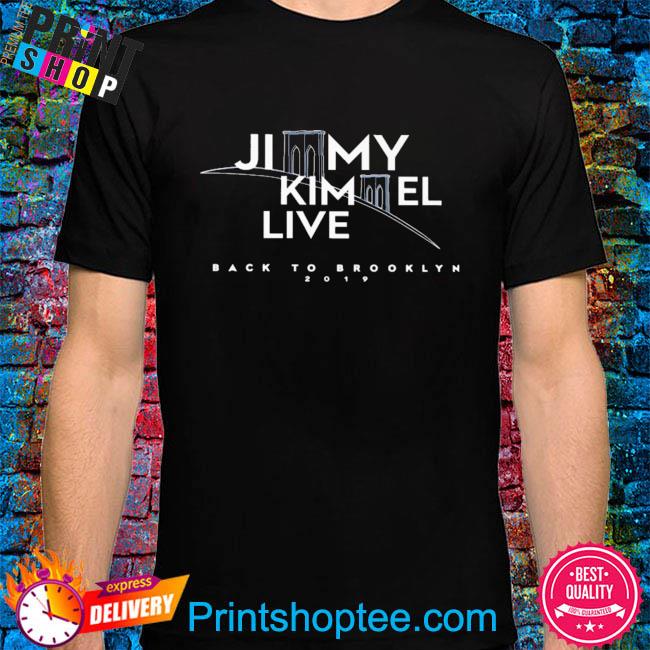Jimmy kimmel live back to brooklyn 2019 shirt