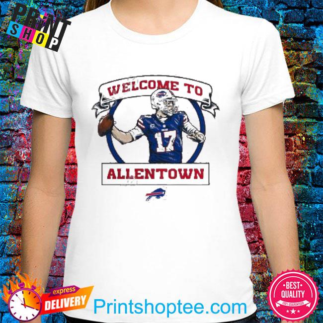 Josh Allen Buffalo Bills welcome to Allentown 2022 T-shirt, hoodie