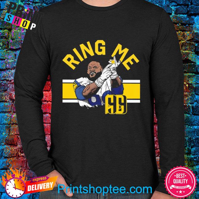 Los angeles rams aaron Donald ring me shirt, hoodie, sweater, long sleeve  and tank top