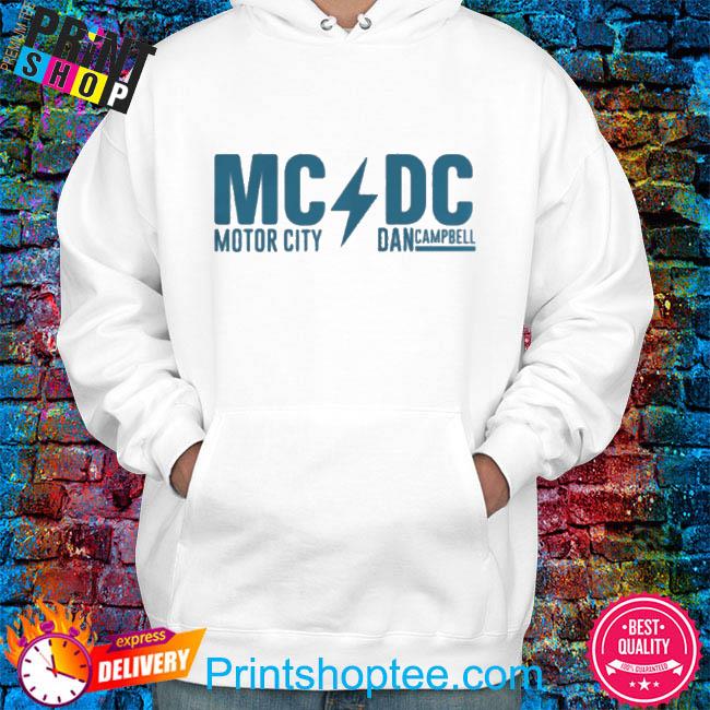 Official motor City Dan Campbell Shirt Sweatshirt Hoodie Mcdc