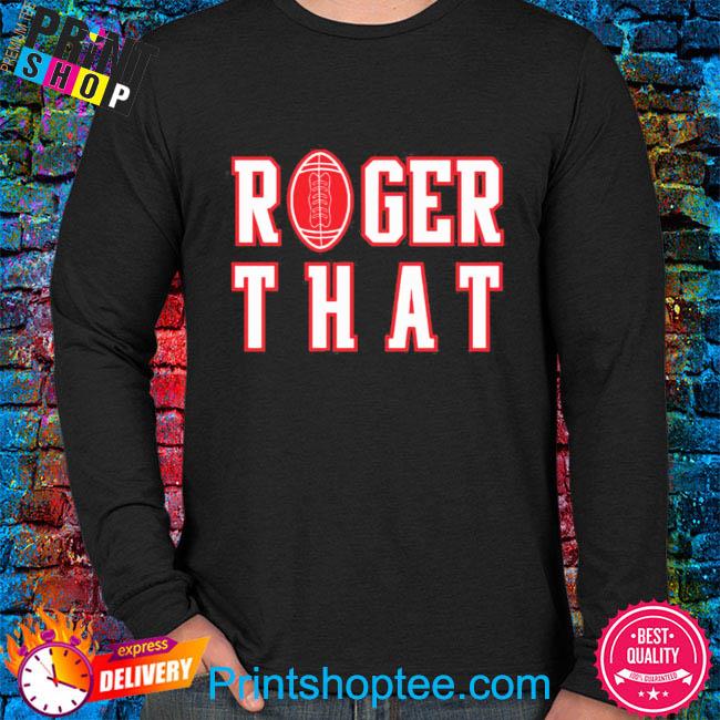 do an experiment receiving Cherry New England Patriots Roger That T-Shirt, hoodie, sweater, long sleeve and  tank top