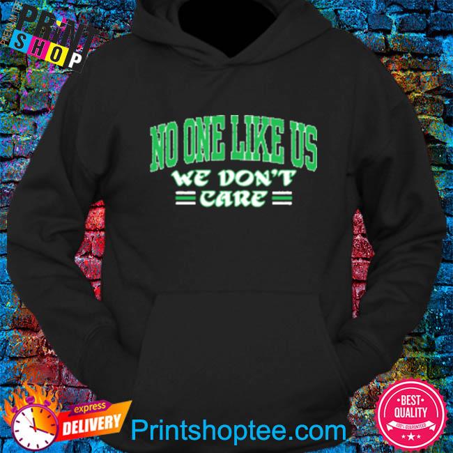 Philadelphia eagles no one like us we don't care shirt, hoodie, sweater,  long sleeve and tank top