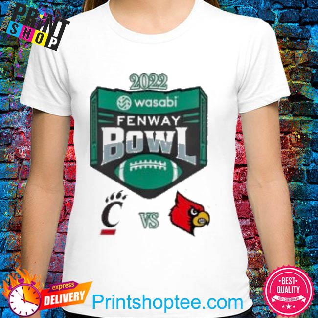 Official 2022 Fenway Bowl Cincinnati Bearcats vs Louisville Cardinals shirt